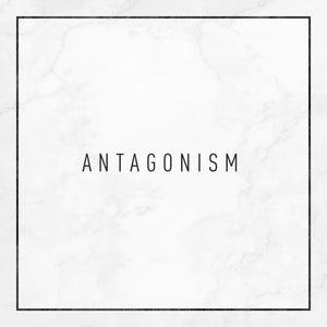 ANTAGONISM